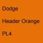 Preview: Dodge, Header Orange, PL4.